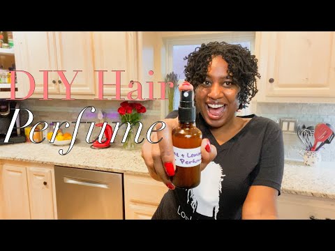 Moisturizing Hair Fragrance DIY | Sisterlocks