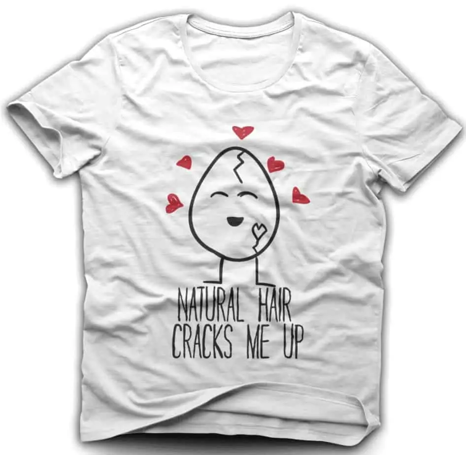 Natural Hair Cracks Me Up Egg T-shirt