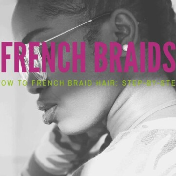 How to French Braid Hair